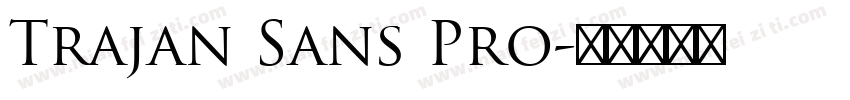 Trajan Sans Pro字体转换